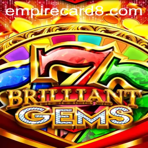 Exploring BrilliantGems and the Strategic Power of EmpireCard