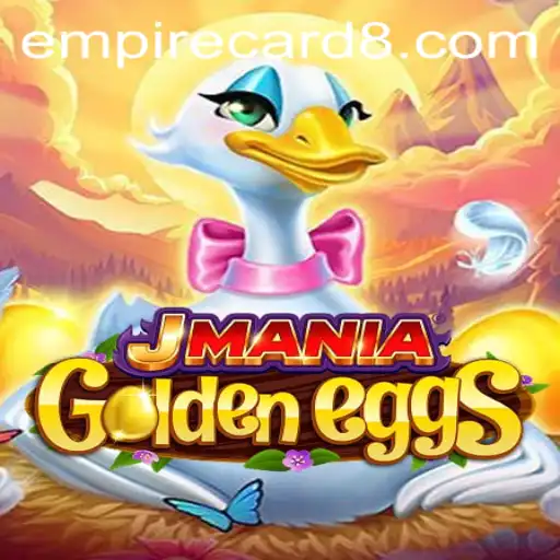 Exploring the Enchanting World of JManiaGoldenEggs: The Game Redefining Strategy with Empirecard