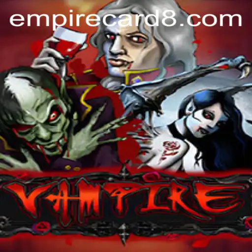 Vampire: A New Era of Strategy with the Empirecard