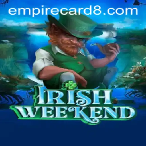 Explore the Thrilling World of IrishWeekend: A Journey with the EmpireCard
